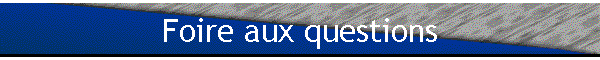 Foire aux questions