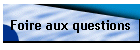Foire aux questions