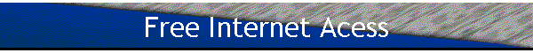 Free Internet Acess